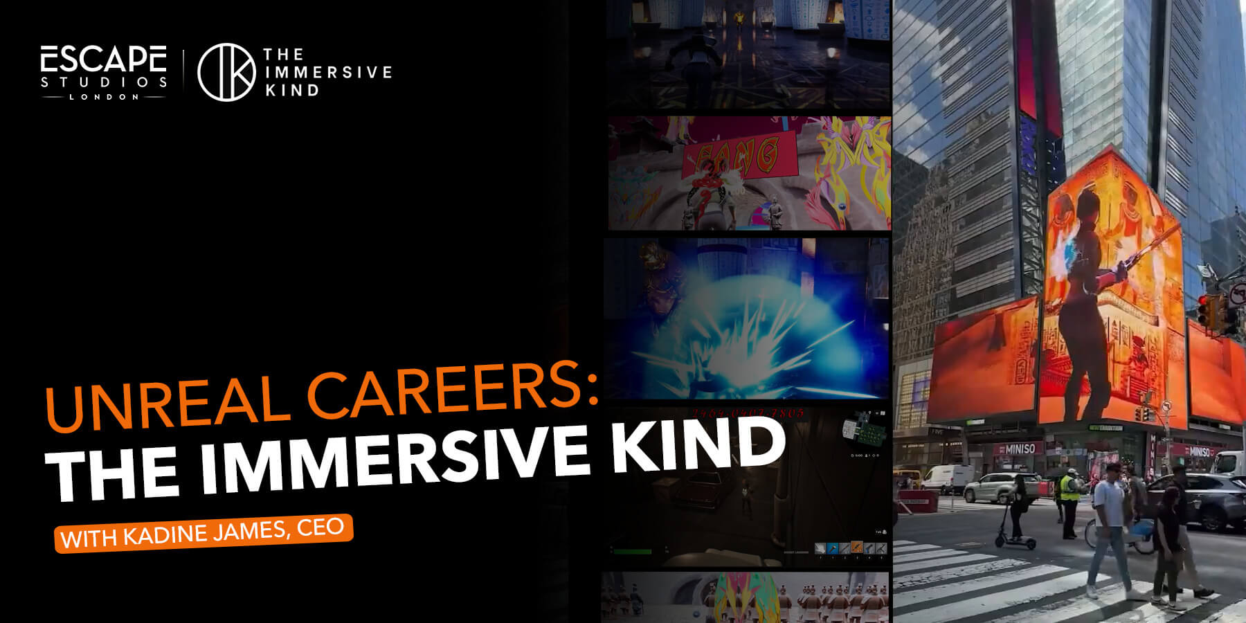 Image reads: Unreal Careers: The Immersive Kind, with Kadin James, CEO